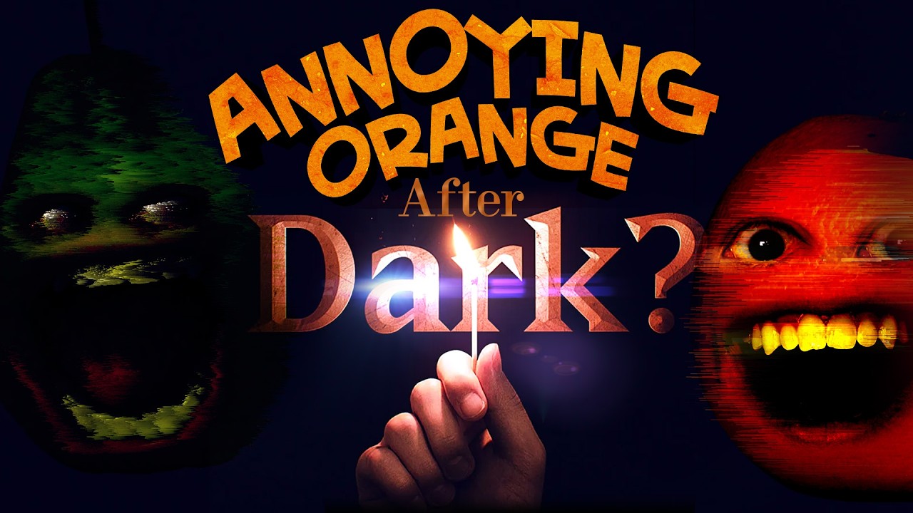 Annoying Orange - Orange After Dark