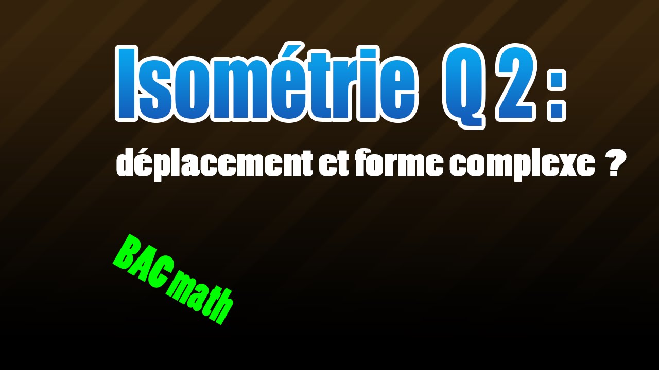 02_isométrie : déplacement et forme complexe