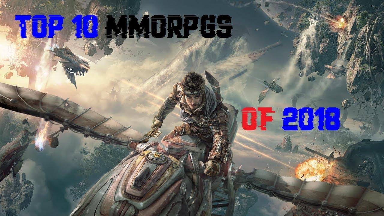 Top 10 MMORPGS of 2018