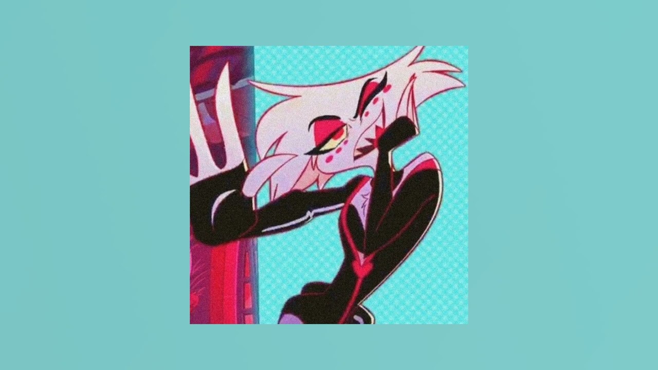 Hazbin hotel - poison (speed up)