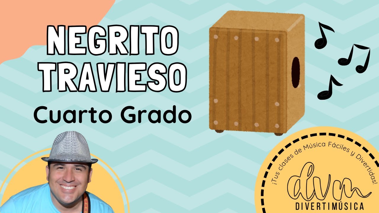 🎵Sesión 1 - Negrito Travieso (Los Musiqueros) | Cuarto Grado | Cajón Peruano | Divertimúsica