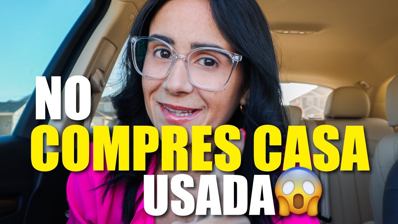 COMPRAR CASA NUEVA O USADA? | REAL ESTATE