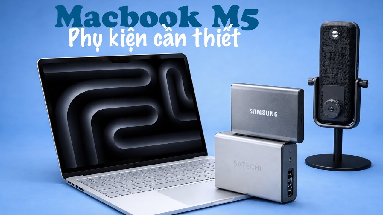 Macbook M5- Phụ kiện mình dùng