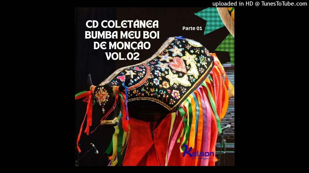CD COLETANIA BUMBA MEU BOI DE MONÇÃO VOL. 02 (Parte 01)