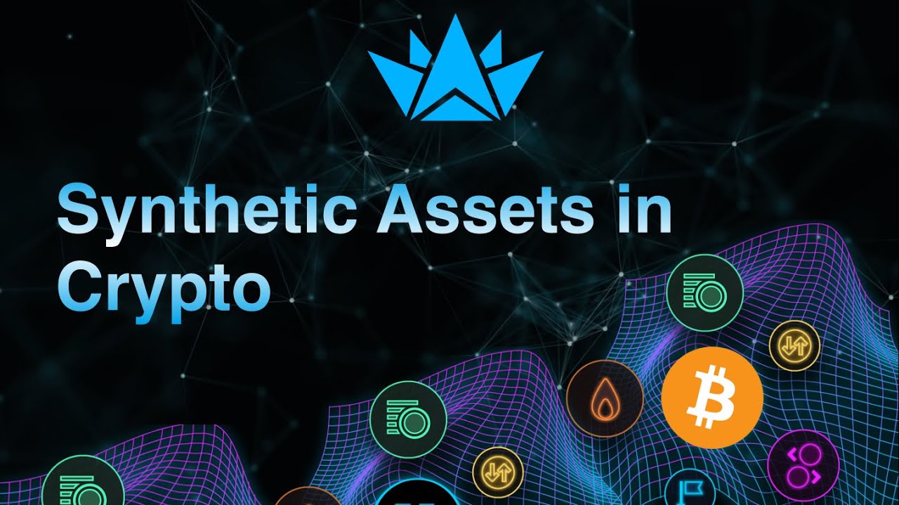 What Are Synthetic Assets in Crypto