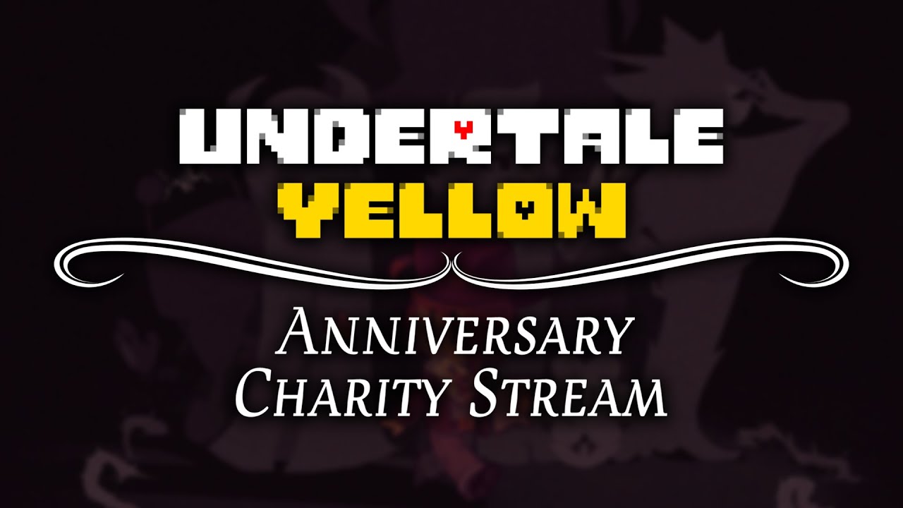 Undertale Yellow 1st Anniversary Developer Livestream  (Extra Life Charity! Donations Link In Desc.)