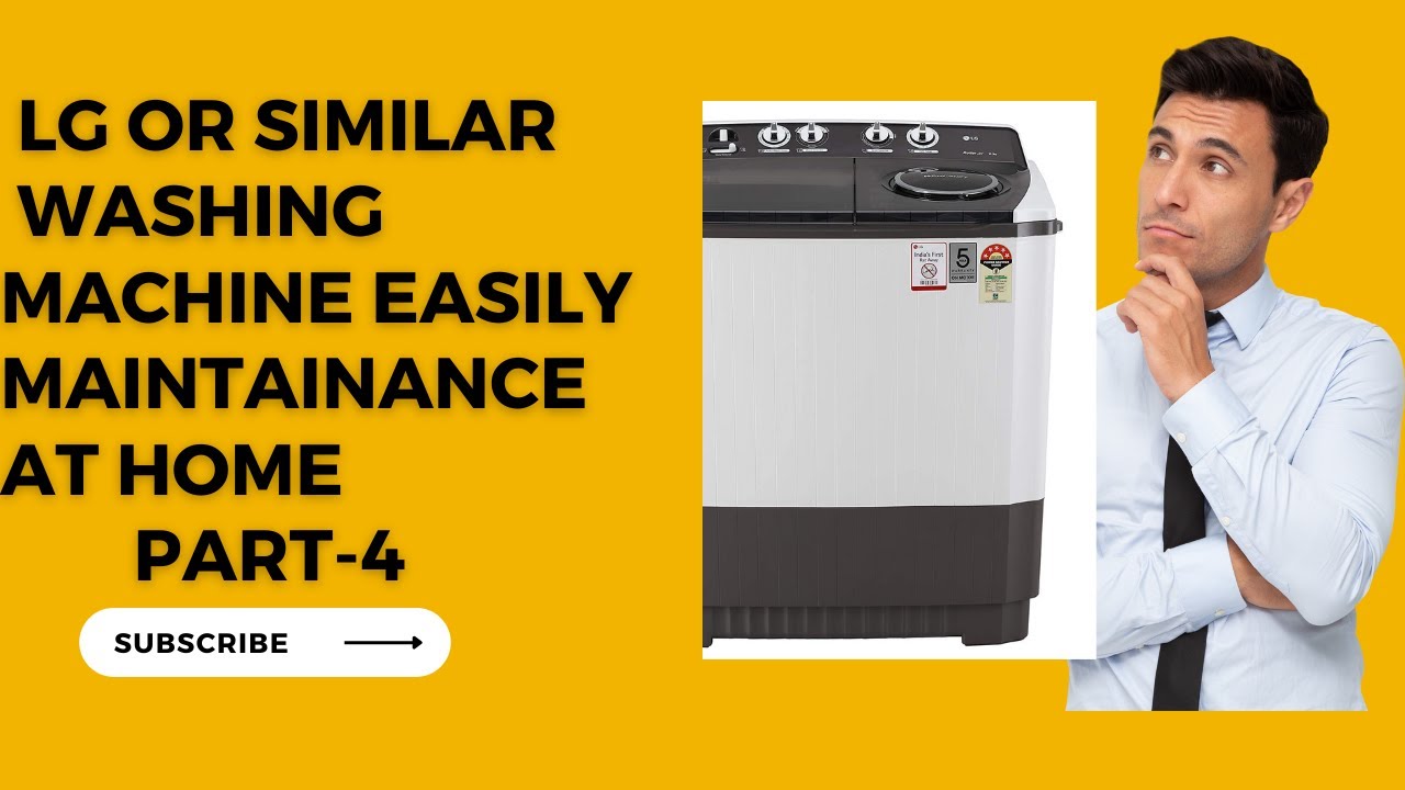 washing machine easily maintenance at home /Part 4/