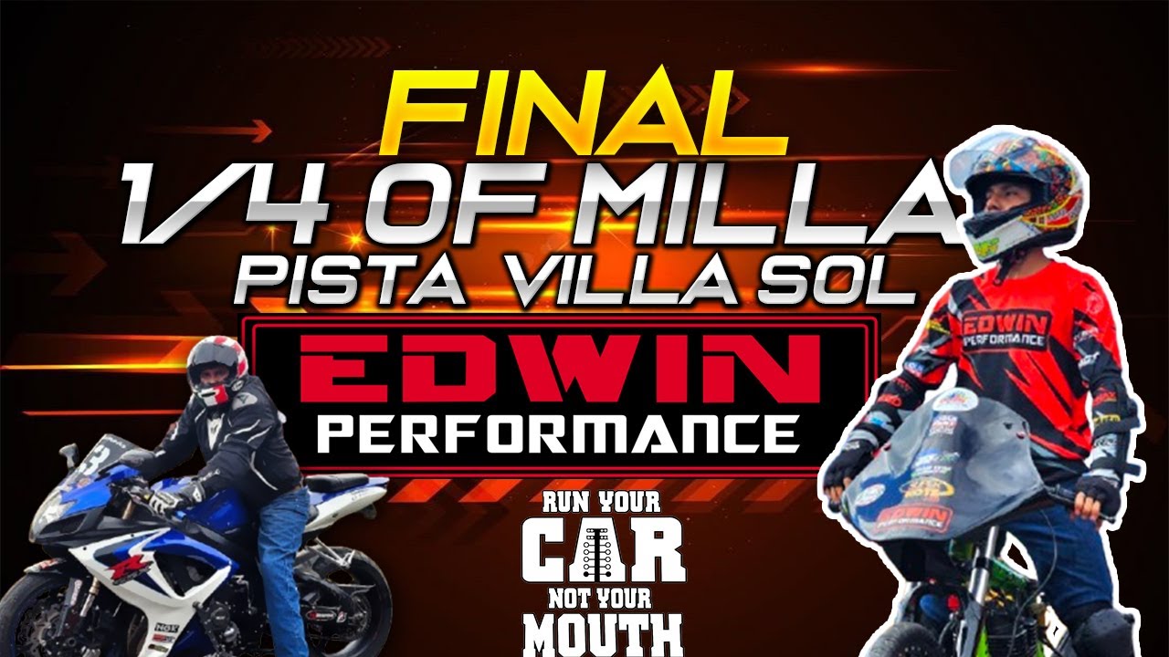 FINAL CUARTO MILLA- Pista VILLA SOL 2025 - EDWIN PERFORMANCE