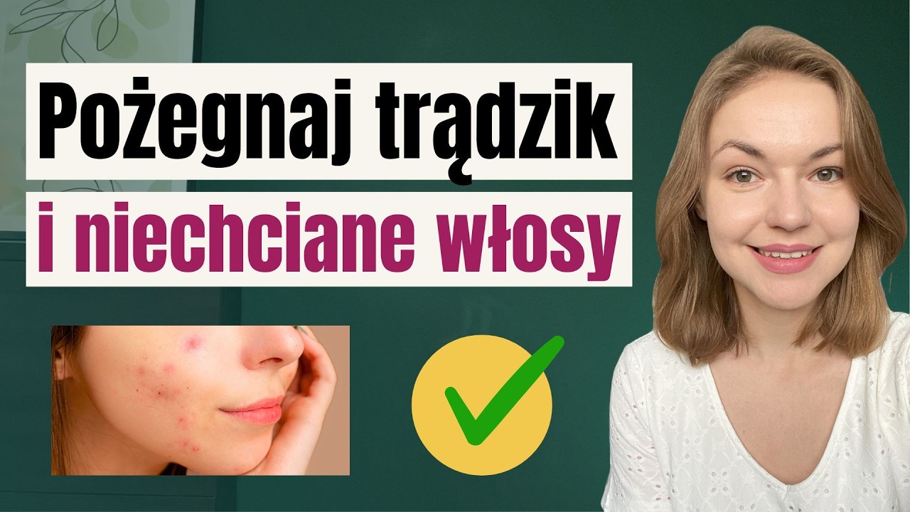 Jak obniżyć testosteron i pokonać trądzik - zobacz co obniża androgeny