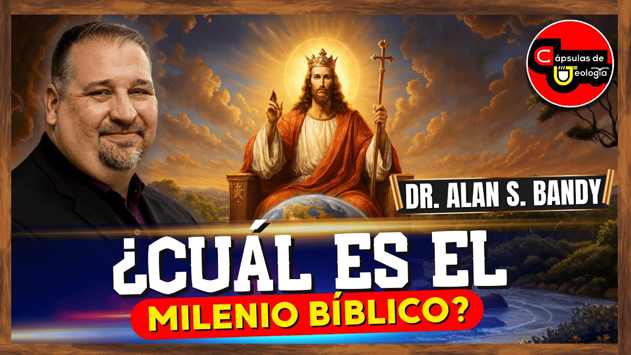 𝑬𝒍 💊𝑬𝒏𝒕𝒓𝒆𝒗𝒊𝒔𝒕𝑨𝒁𝑶. ¿Cuál es el milenio bíblico? Dr. Alan Bandy