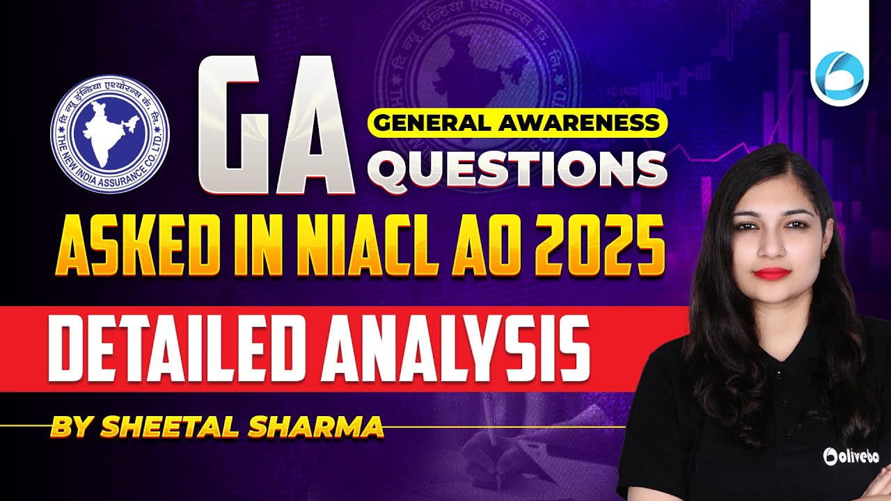 NIACL AO GA Questions Asked 2025 | Complete Paper Analysis | By Sheetal Sharma | Oliveboard