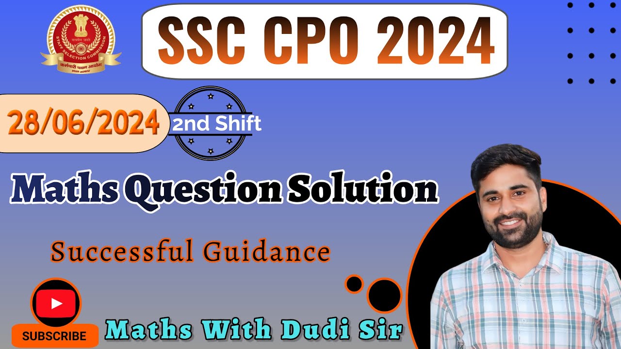 SSC CPO 2024 Tier -1 Maths Paper Solution by Dudi Sir II 28 June IInd Shift