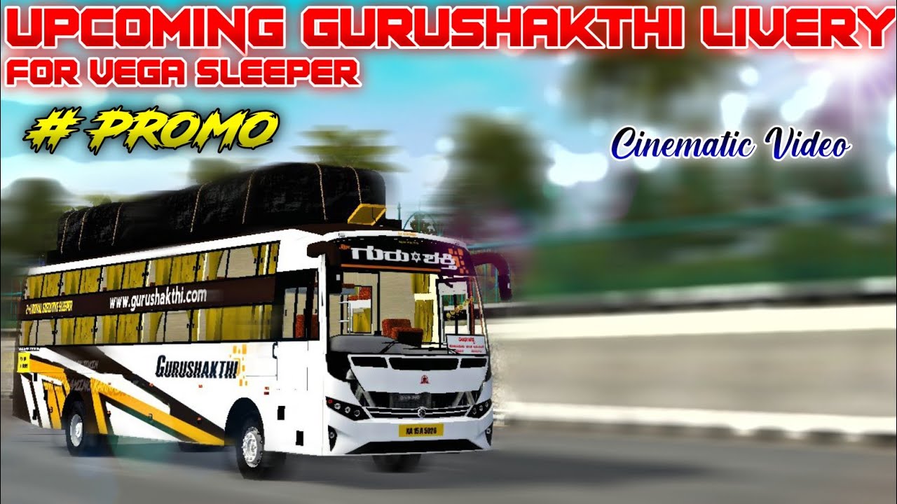 🤩 UPCOMING GURUSHAKTHI TRAVELS LIVERY FOR VEGA SLEEPER MOD / CINEMATIC VIDEO🥳 / PROMO🎉
