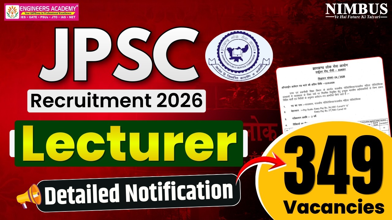 JPSC Recruitment 2026 | JPSC Polytechnic Lecturer Vacancy 2026 |349 Vacancies |Detailed Notification