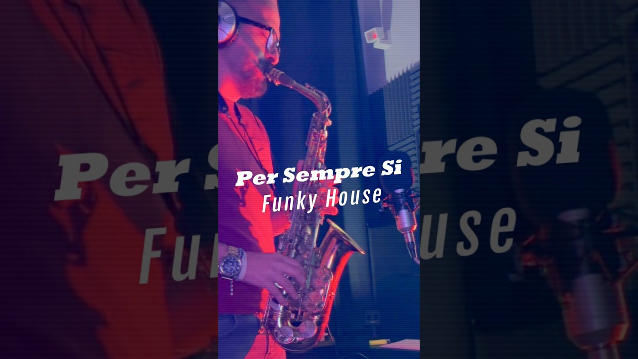 Pre Sempre Si - FunKy House - Sanremo 2026 - Cover Sax