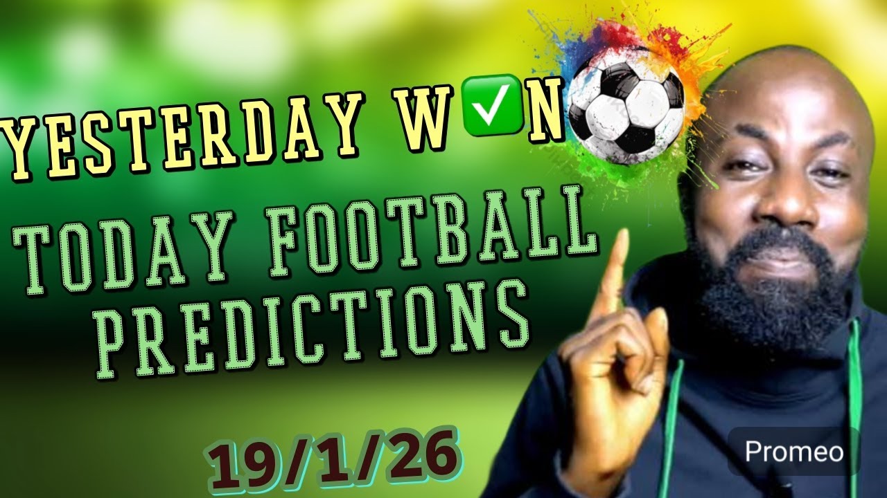 Football Predictions Today | x2 Won yesterday ✅✅✅ | Soccer Tips Today | 19/1/26