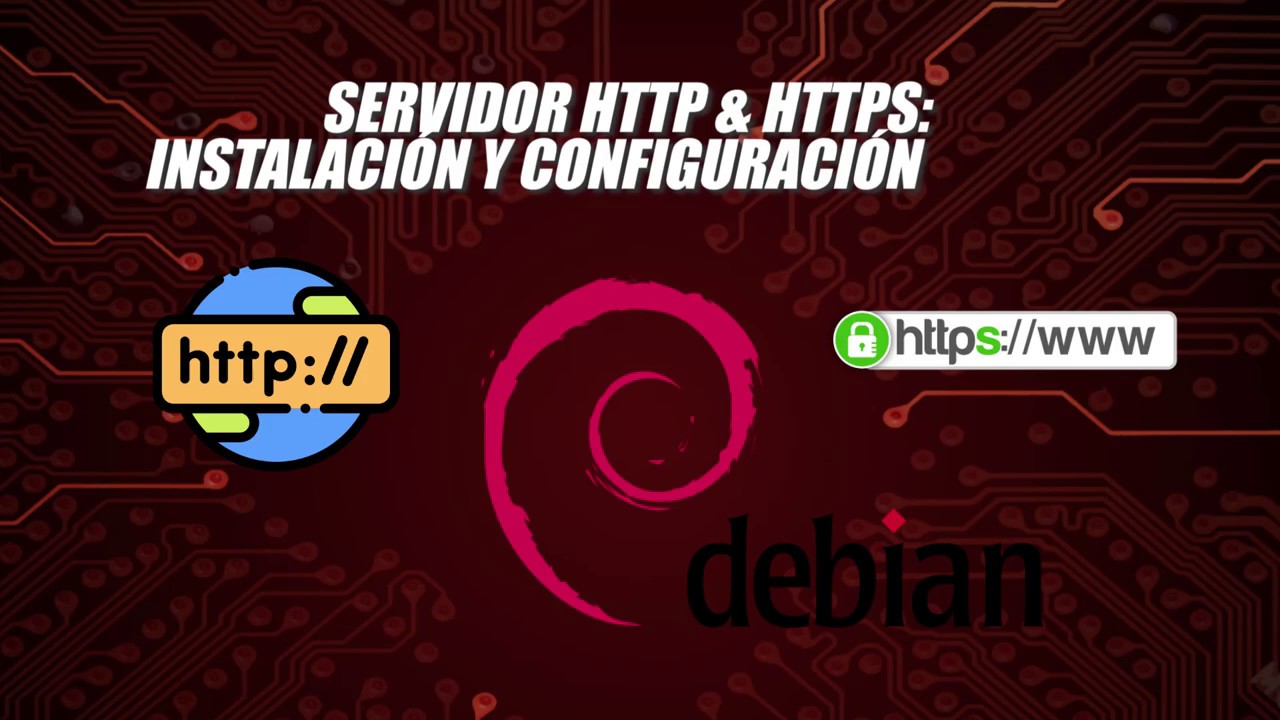 Servidor HTTP & HTTPS | Instalación y configuración Debian | Eduardo Blanco