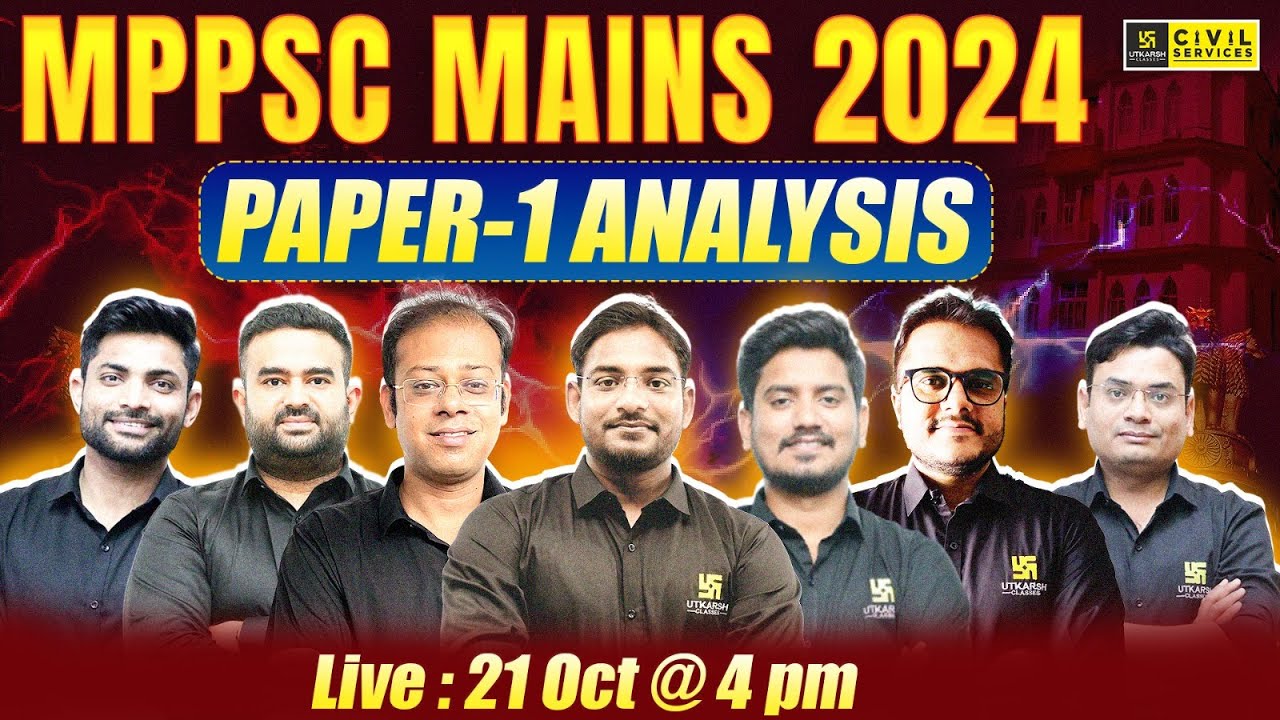 MPPSC Mains 2024 Paper 1 Analysis | MPPSC Mains Exam Discussion | MPPSC Utkarsh