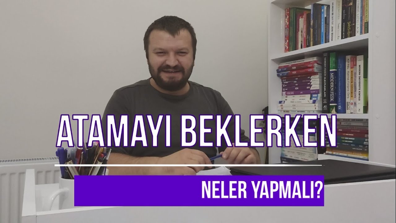 Atamayı Beklerken Neler Yapmalıyım? Sadece Evde Bekleyecek miyim? Atama Beklerken Yapılacaklar