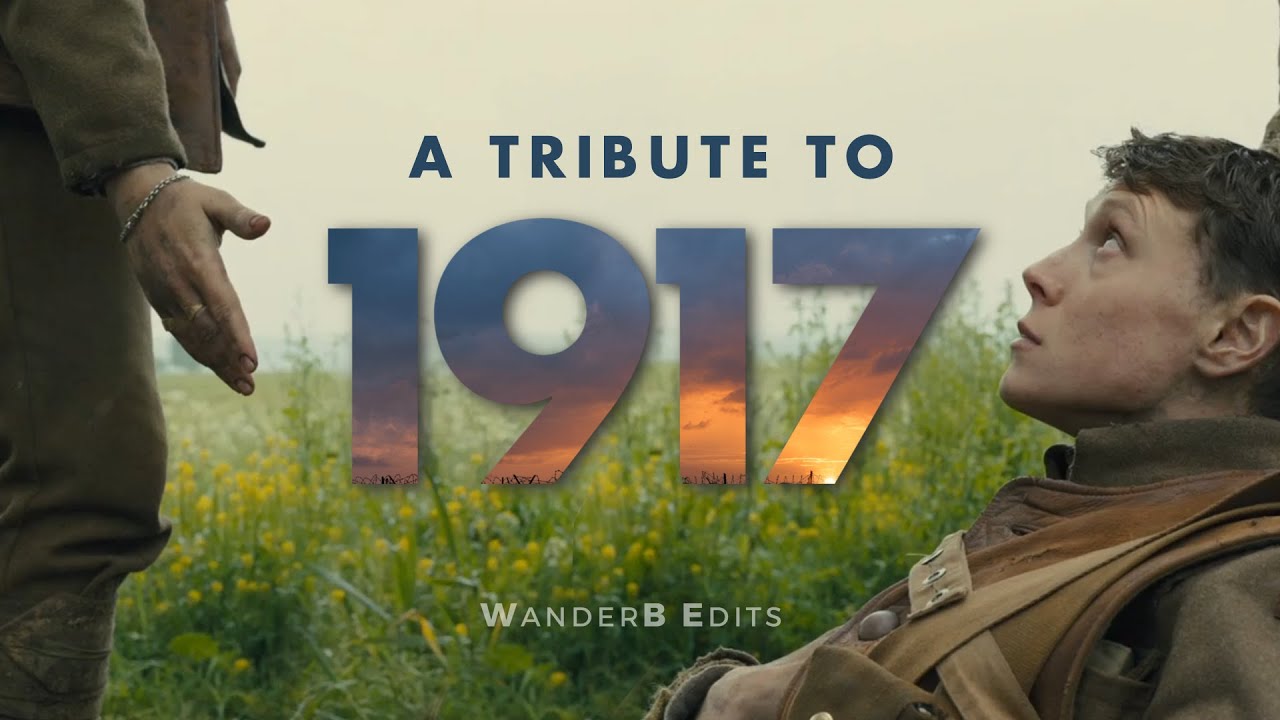 A TRIBUTE TO 1917   I   Last Man Standing