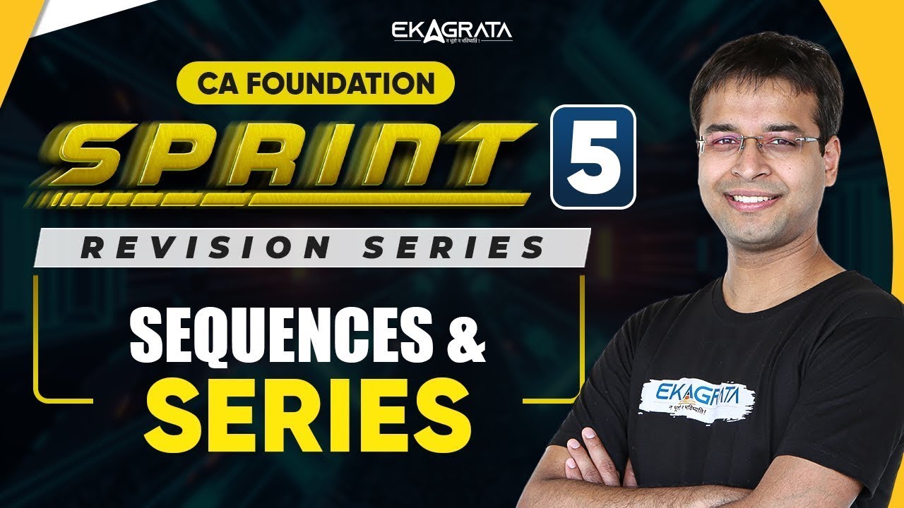 CA Foundation Maths | Sequence & Series One Shot | Quantitative Aptitude |By CA Nishant Kumar