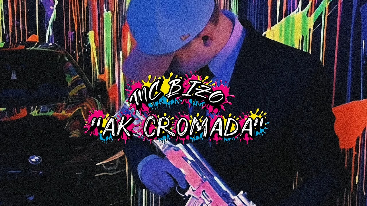 MC Bizo - AK Cromada 