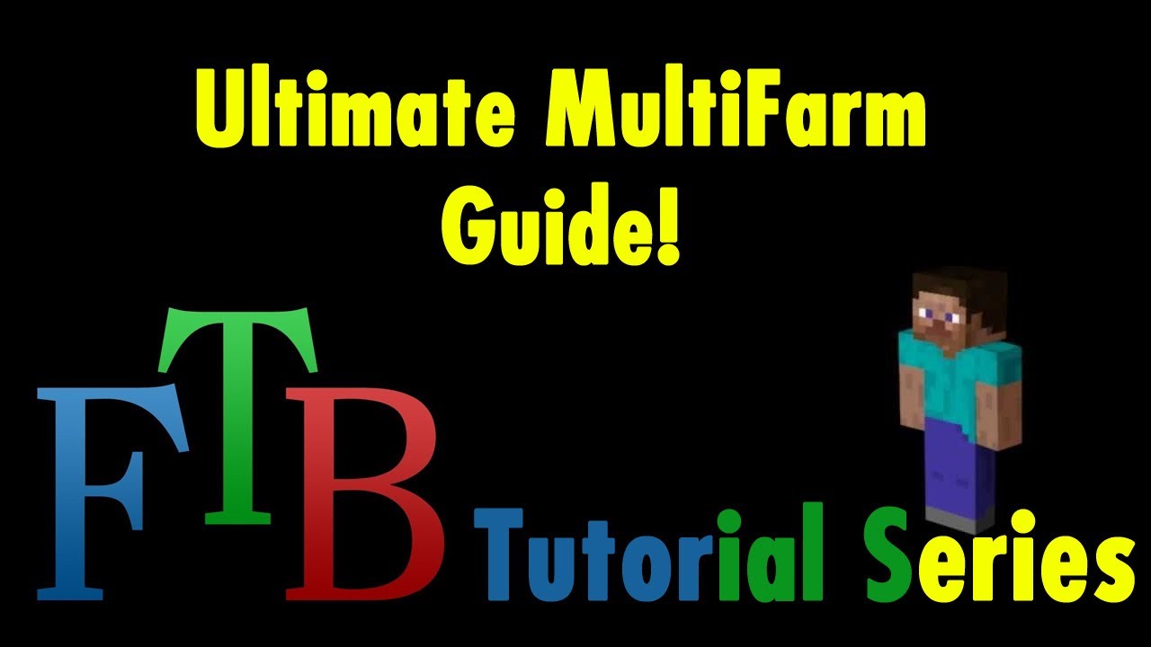 Ultimate MultiFarm Guide - Feed The Beast