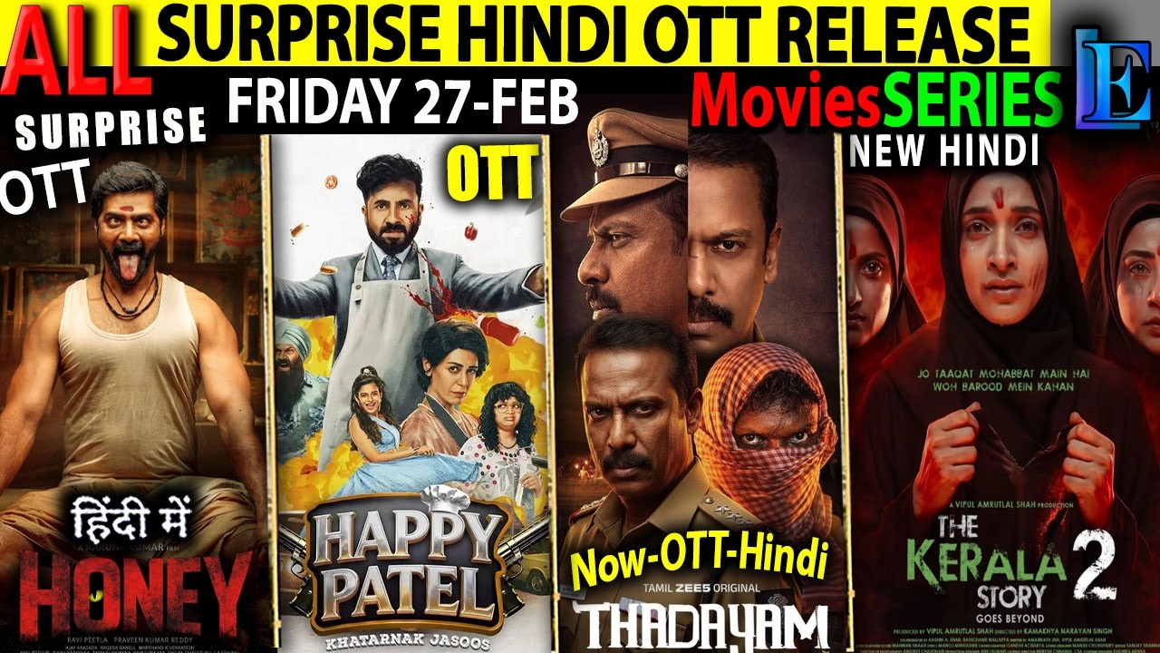 SURPRISE New Hindi OTT Release Friday 27FEB l HappyPatel-KeralaStory2-Thadayam-CrimeMoviesSeries