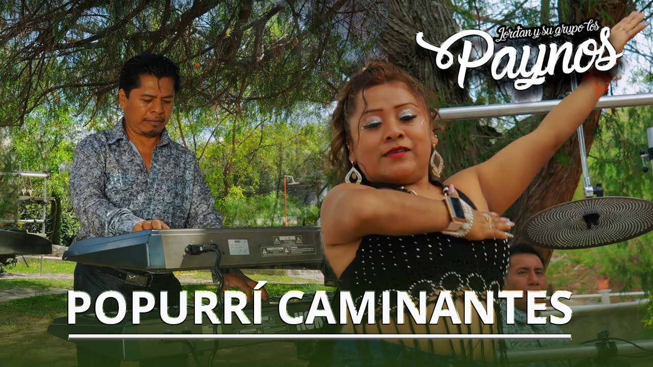 Popurri Caminantes - Jordan y su Grupo Los Paynos