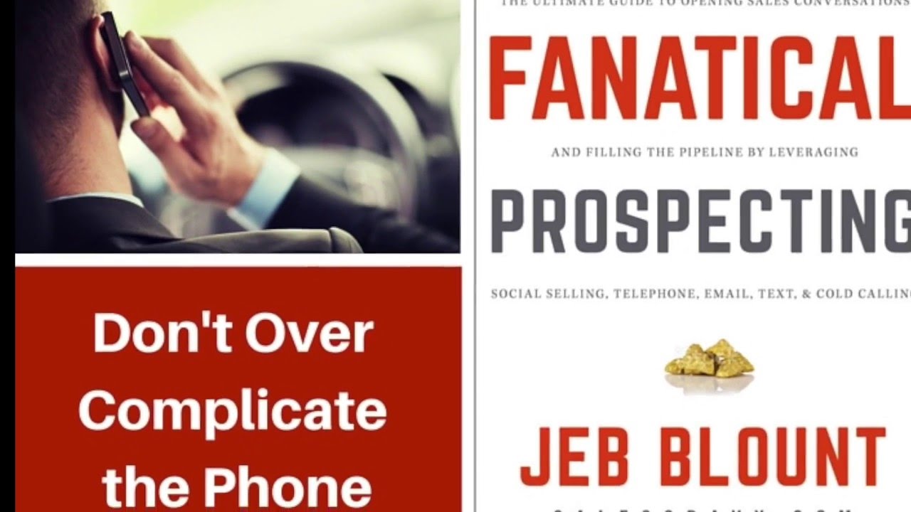 Stop Over Complicating Telephone Cold Calling and Prospecting
