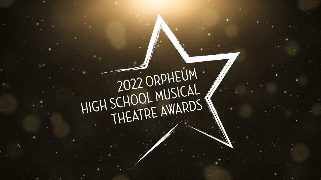 2022 Orpheum High School Musical Theatre Award Nominations