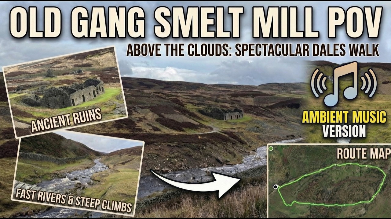 Ancient Ruins & Roaring Rivers | Old Gang Smelt Mill | Ambient POV Walk