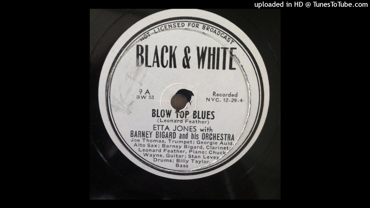 Blow Top Blues - Etta Jones  With Barney Bigard And His Orchestra