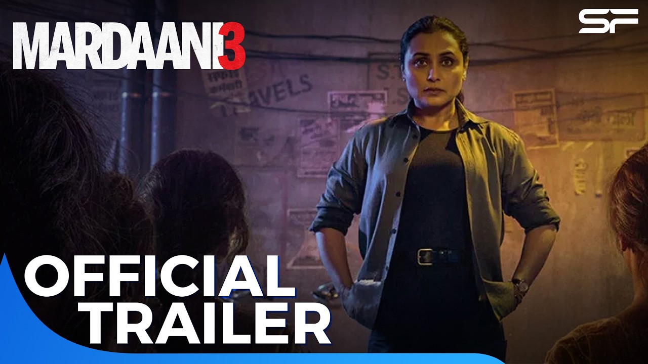 ตัวอย่าง Mardaani 3 | Official Trailer