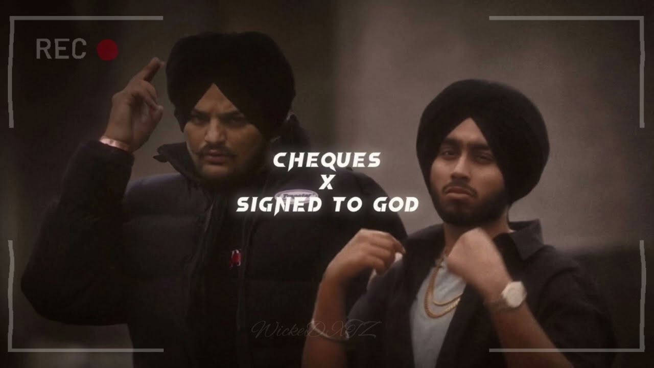Cheques X Signed To God - Shubh | Sidhu Moose Wala