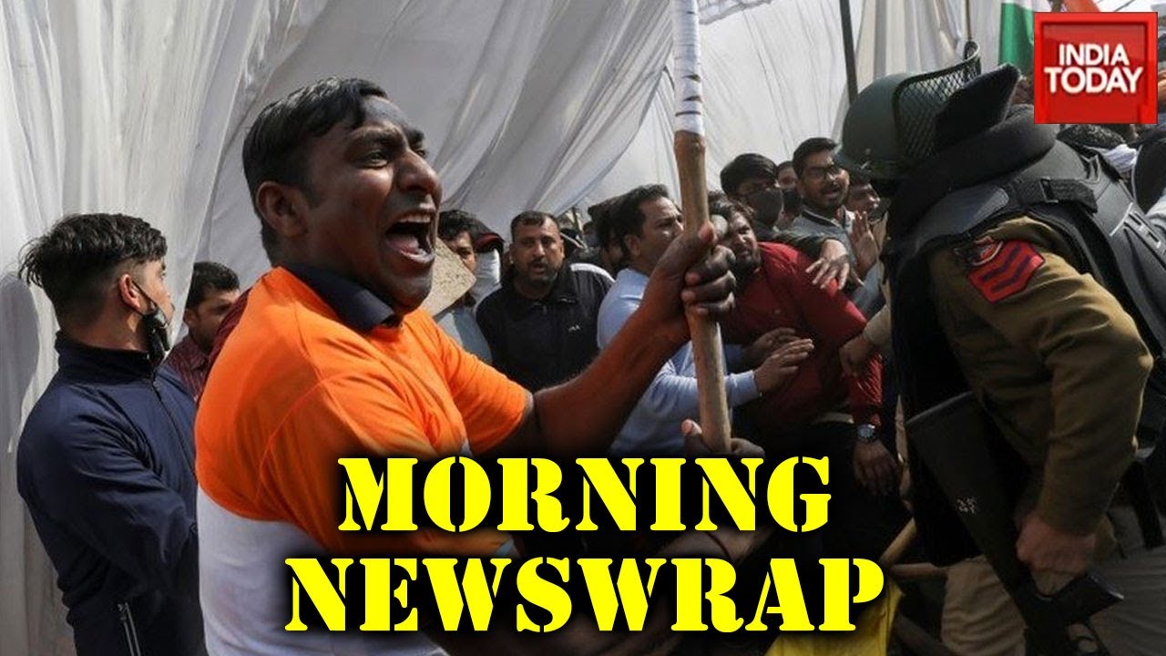 Morning News | Farmers Protest Intensifies; Violence At Singhu Border; Israel Embassy Blast; & More