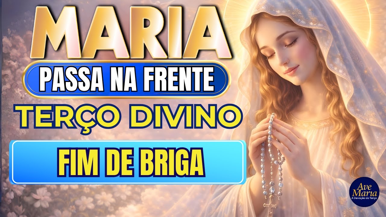 📿 Terço Maria Passa na Frente 🌹 Irmãos em Paz 🙏
