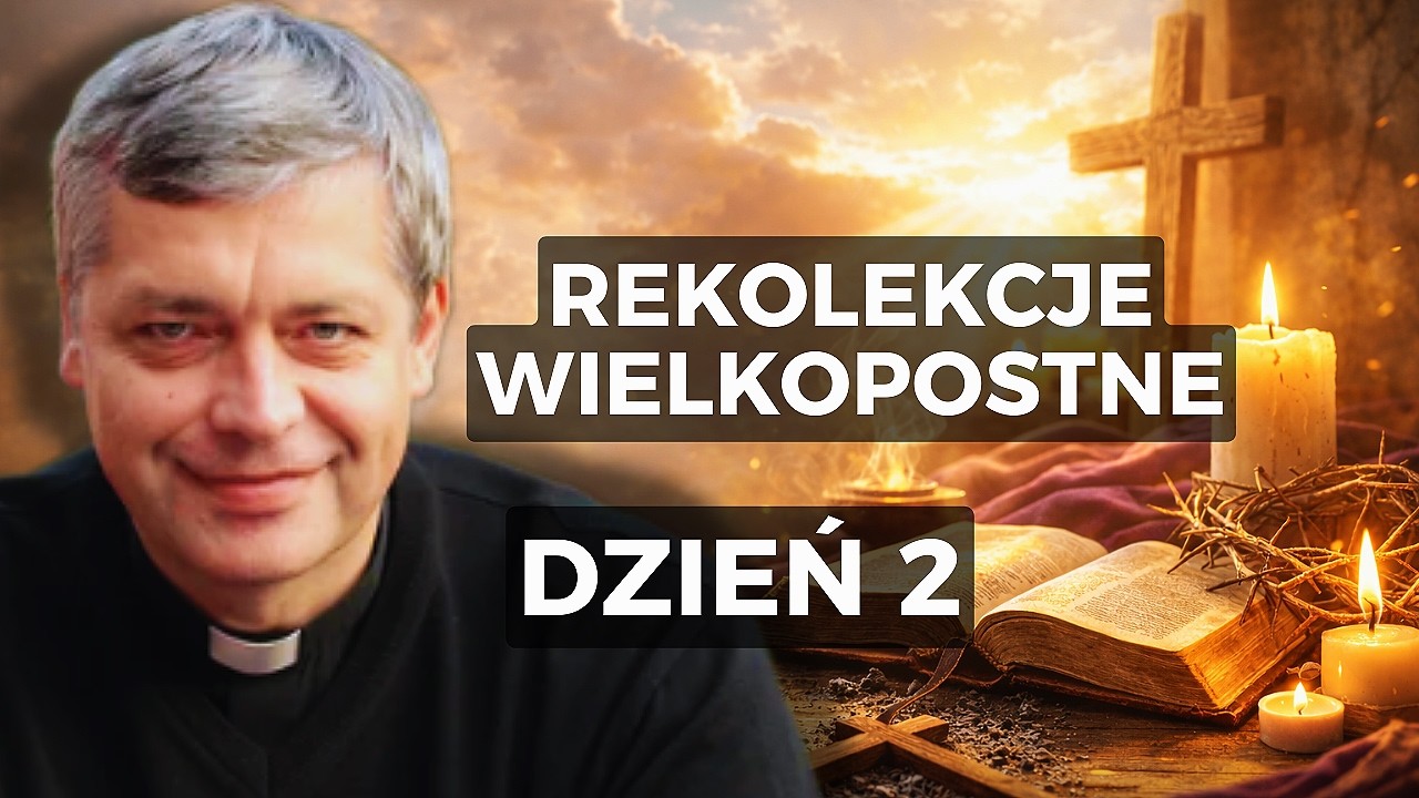 Rekolekcje Wielkopostne z ks. Pawlukiewiczem cz.2