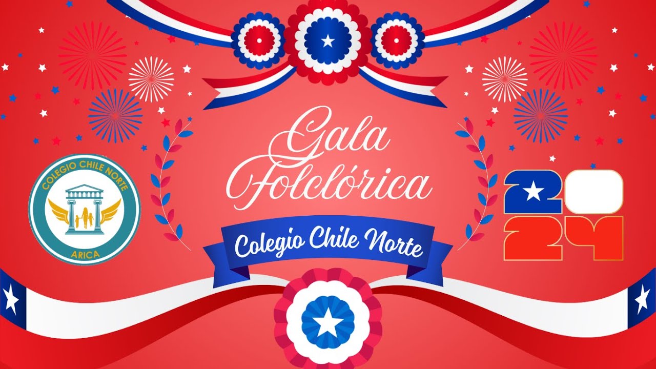 Gala Folclórica 2024 Colegio Chile Norte