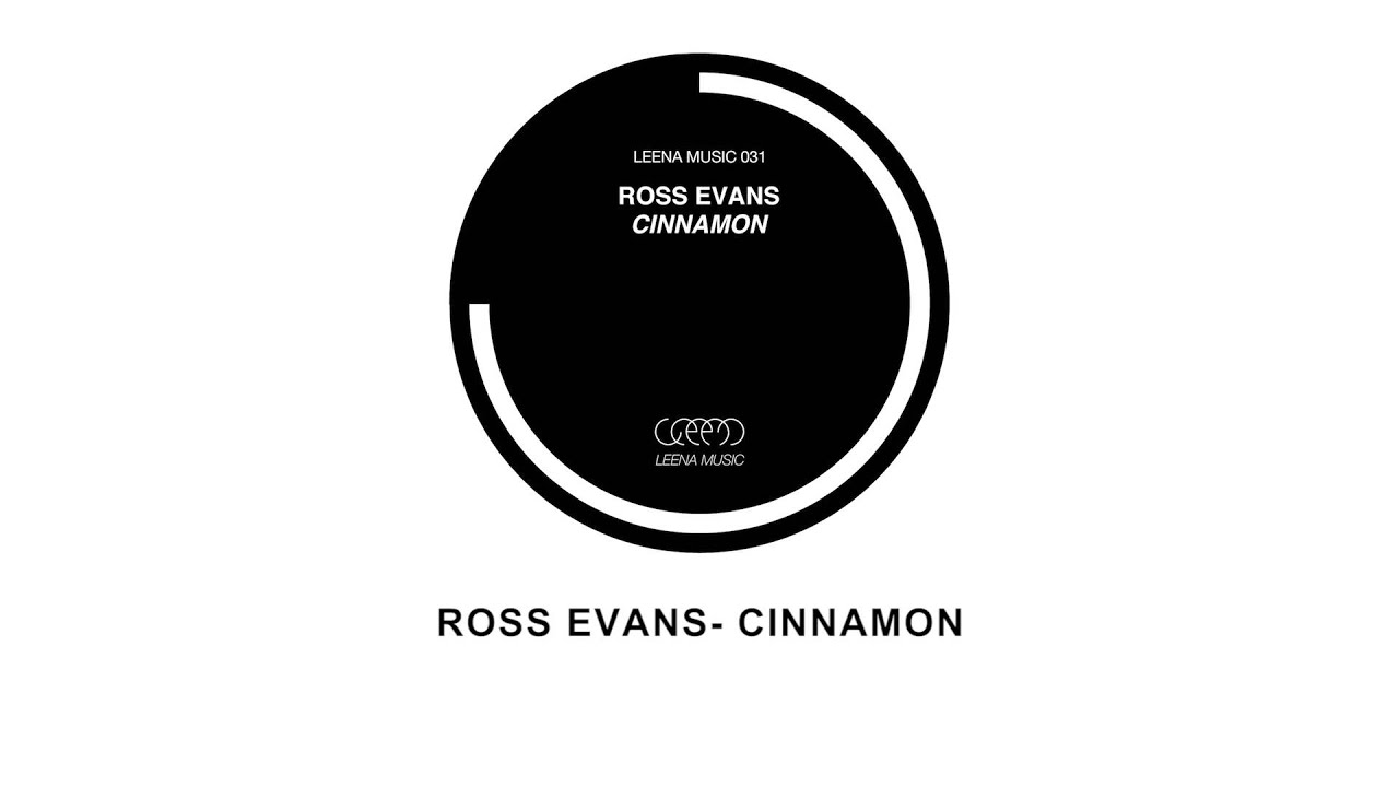Ross Evans - Cinnamon - Leena Music 031