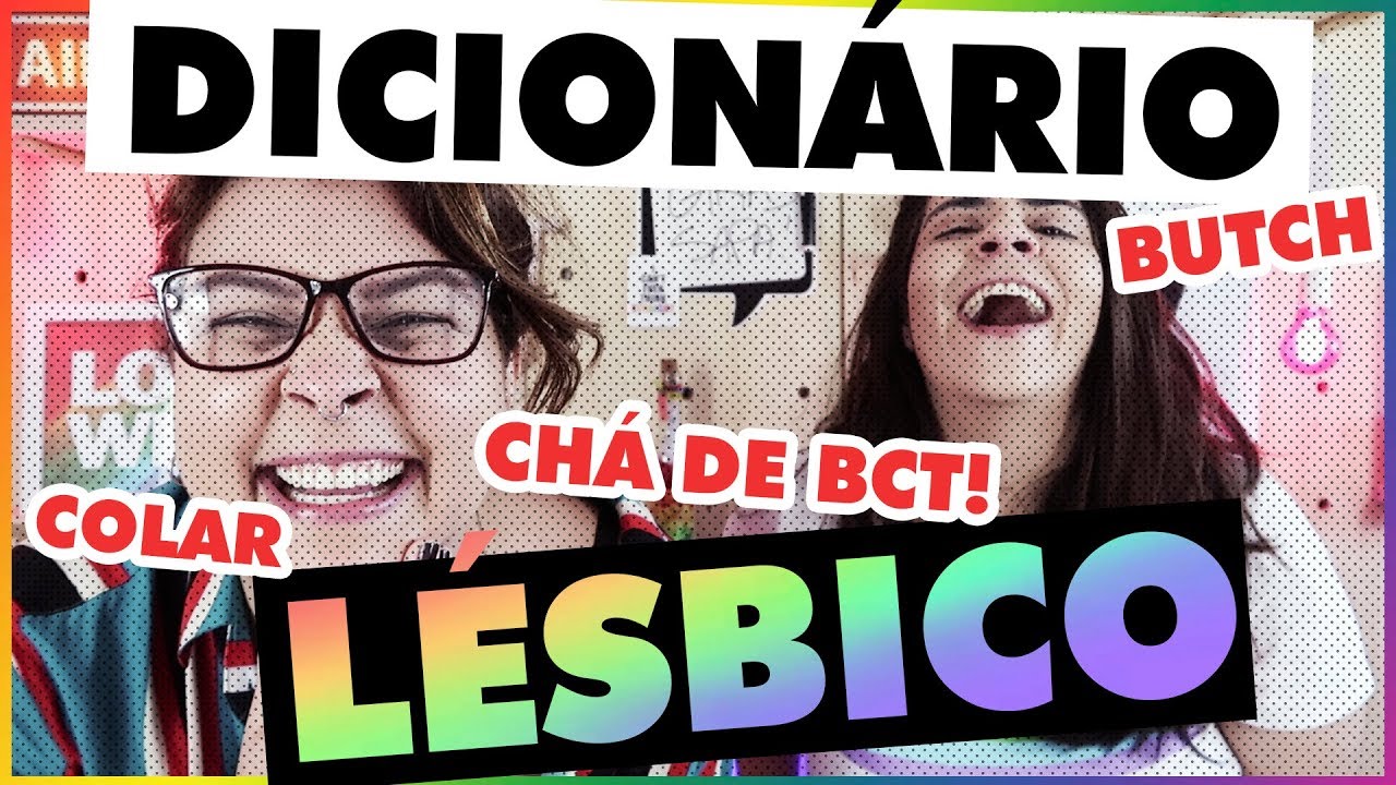 GÍRIAS LÉSBICAS E SEUS SIGNIFICADOS