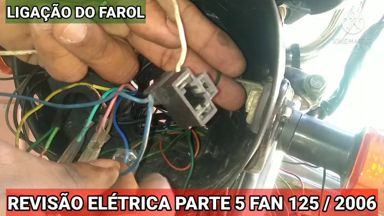 REVISÃO ELÉTRICA PARTE 5/6 MOTO FAN 125 [LIGAÇÃO DO FAROL]