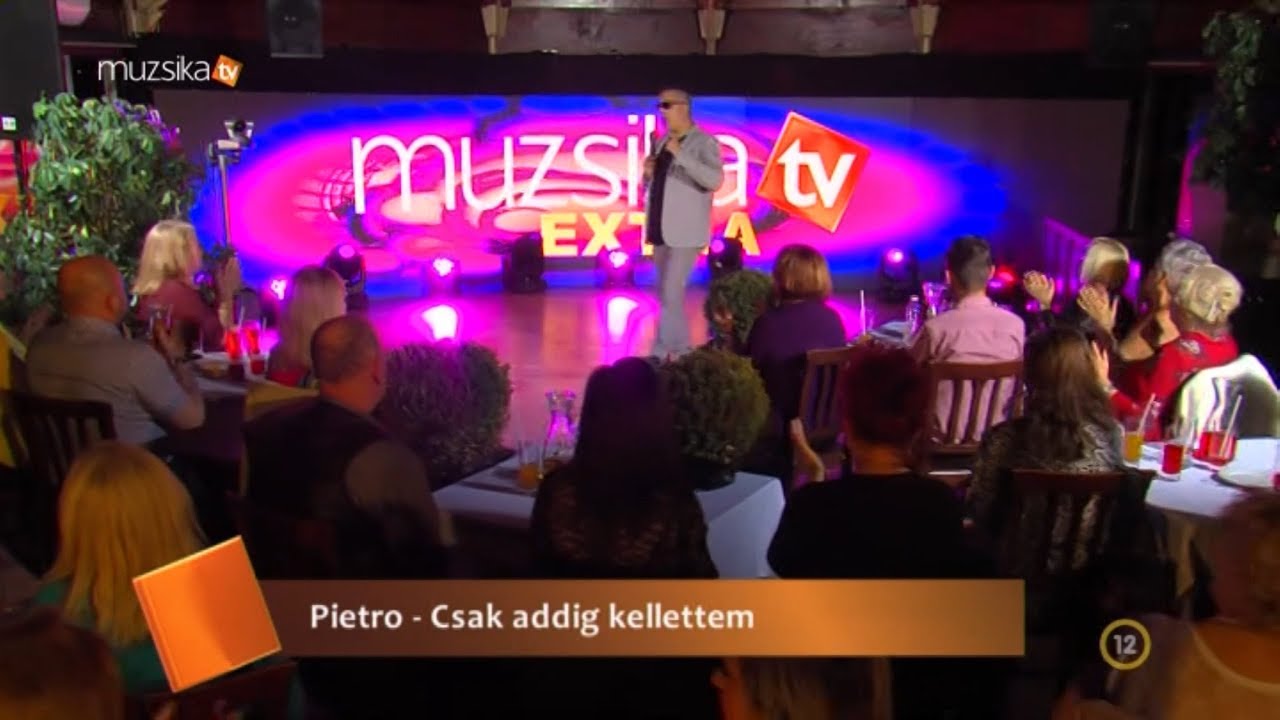 Pietro - Csak addig kellettem ( Muzsika TV Extra )
