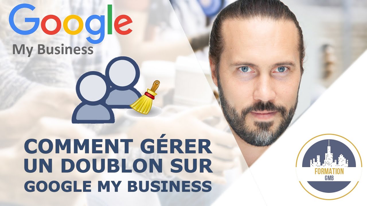 Comment gérer une fiche en doublon sur Google My Business