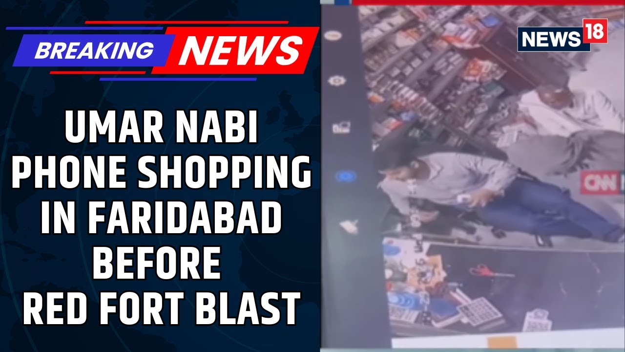 Hours Before 10/11 Blast In Delhi, Suicide Bomber Dr Umar Spotted On CCTV Purchasing Phones | News18