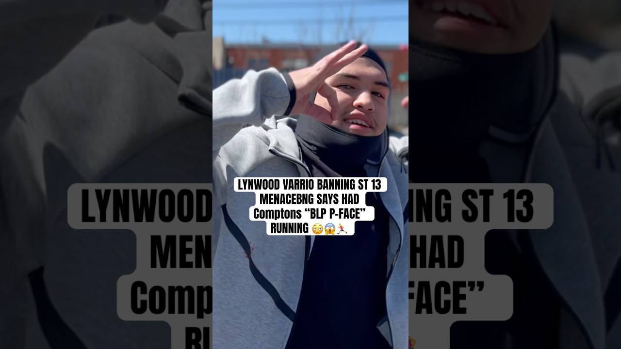 Lynwood Varrio Banning st 13 says had Compton BLP P-Face Running😳🏃&zwj;♂️ #trending #vlog #shorts #fyp