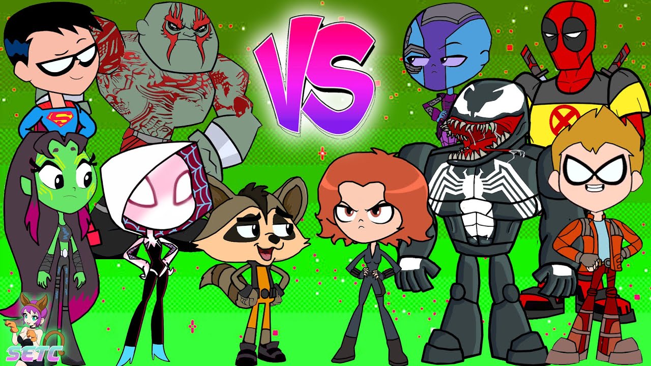 Teen Titans Go! vs. Guardians of the Galaxy X-Men and friends Cartoon Character Color Swap - SETC