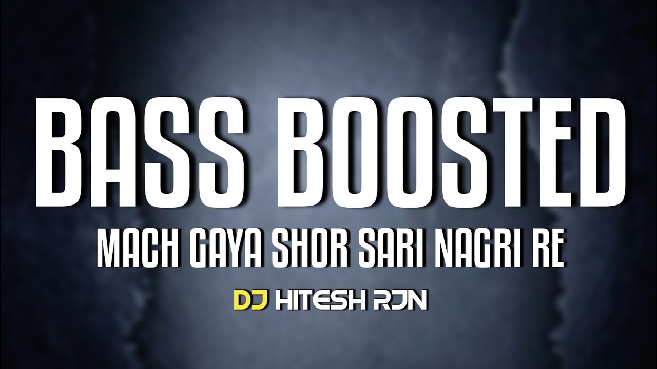 Mach Gaya Shor Sari Nagri Re | Bass Boosted Mix | Janmashtami Spl | Remix | Dj Hitesh Rjn 2026