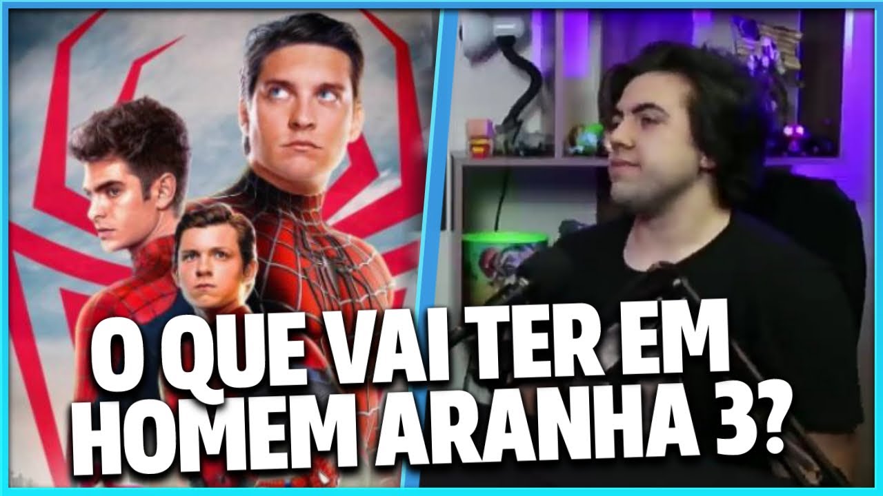 O QUE VAI TER EM HOMEM ARANHA 3? |  CORTES THE NERDS PODCAST