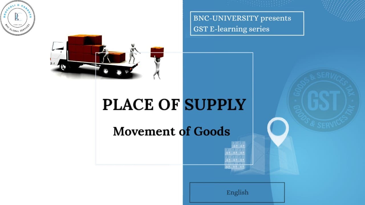 26. Place of Supply - Movement of Goods